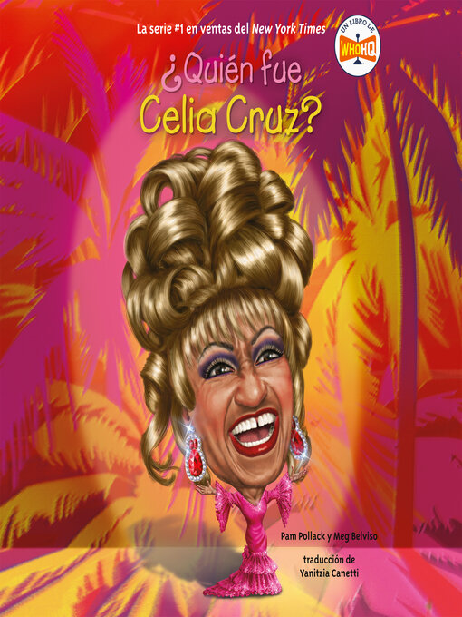 Title details for ¿Quién fue Celia Cruz? by Pam Pollack - Wait list